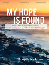 My Hope Is Found Organ sheet music cover